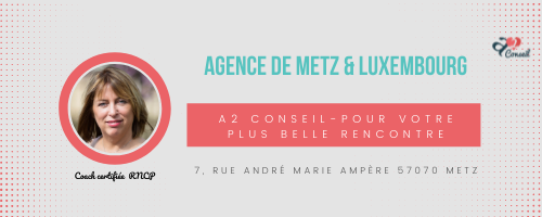 Agence matrimoniale A2Conseil metz & luxembourg